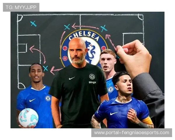 切尔西阵容深度解析助力欧冠征程全面应对联赛与欧洲赛场双线挑战